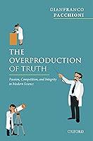 Algopix Similar Product 5 - The Overproduction of Truth Passion