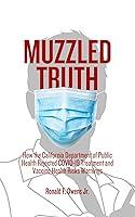 Algopix Similar Product 10 - Muzzled Truth How The California Dept