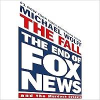 Algopix Similar Product 9 - The Fall The End of Fox News and the