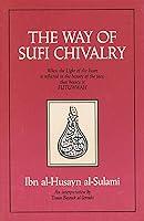 Algopix Similar Product 4 - The Way of Sufi Chivalry