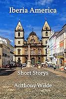 Algopix Similar Product 6 - Iberia America: Short Storys