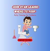 Algopix Similar Product 11 - John Ryan Learns Where To Poop Potty