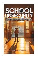 Algopix Similar Product 5 - School Unsecurity Why your school is