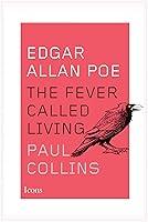 Algopix Similar Product 19 - Edgar Allan Poe The Fever Called