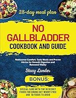 Algopix Similar Product 17 - NO GALLBLADDER COOKBOOK AND GUIDE