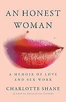 Algopix Similar Product 15 - An Honest Woman A Memoir of Love and