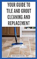 Algopix Similar Product 13 - Your Guide to Tile and Grout Cleaning