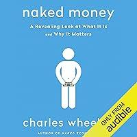 Algopix Similar Product 20 - Naked Money A Revealing Look at What