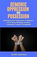 Algopix Similar Product 16 - Demonic Oppression And Possession