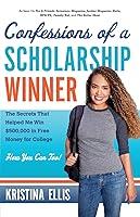 Algopix Similar Product 9 - Confessions of a Scholarship Winner