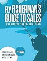 Algopix Similar Product 20 - The Flyfishermans Guide to Sales