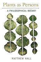 Algopix Similar Product 1 - Plants as Persons A Philosophical