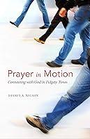 Algopix Similar Product 1 - Prayer in Motion Connecting with God