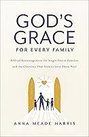 Algopix Similar Product 14 - Gods Grace for Every Family Biblical