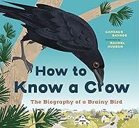 Algopix Similar Product 7 - How to Know a Crow The Biography of a