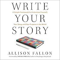 Algopix Similar Product 3 - Write Your Story A Simple Framework to