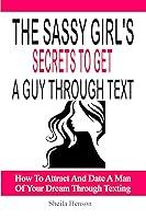 Algopix Similar Product 14 - The Sassy Girls Secret To Get A Guy