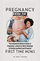 Algopix Similar Product 13 - Pregnancy Guide For First Time Moms