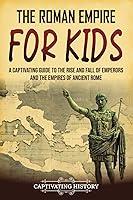 Algopix Similar Product 10 - The Roman Empire for Kids A