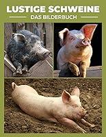 Algopix Similar Product 14 - Lustige Schweine Ein umwerfendes