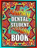 Algopix Similar Product 11 - Snarky Dental Student Coloring Book