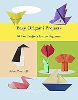 Algopix Similar Product 9 - Easy Origami Projects 37 Fun Projects