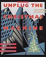 Algopix Similar Product 4 - Unplug the Christmas Machine A