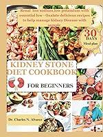 Algopix Similar Product 9 - Kidney Stones Diet Cookbook For