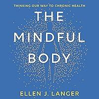 Algopix Similar Product 7 - The Mindful Body Thinking Our Way to