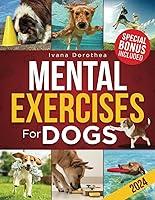 Algopix Similar Product 11 - MENTAL EXERCISES FOR DOGS The Most