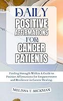 Algopix Similar Product 13 - DAILY POSITIVE AFFIRMATIONS FOR CANCER