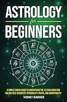 Algopix Similar Product 9 - Astrology for Beginners A Simple