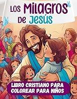 Algopix Similar Product 15 - Los milagros de Jess Libro Cristiano