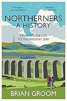 Algopix Similar Product 10 - Northerners The bestselling history of