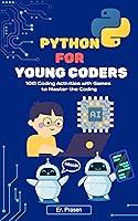 Algopix Similar Product 17 - Python for Young Coders 100 Coding