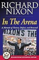 Algopix Similar Product 5 - In The Arena A Memoir of Victory