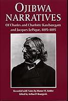 Algopix Similar Product 16 - Ojibwa Narratives Of Charles and