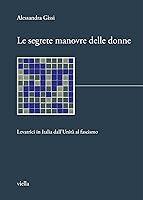 Algopix Similar Product 3 - Le segrete manovre delle donne