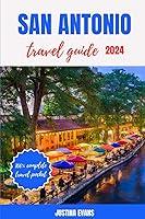 Algopix Similar Product 16 - San Antonio Travel Guide 2024 MustSee