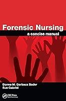 Algopix Similar Product 7 - Forensic Nursing: A Concise Manual