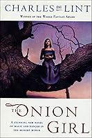 Algopix Similar Product 18 - The Onion Girl (Newford)