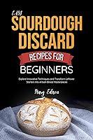 Algopix Similar Product 14 - Easy Sourdough Discard Recipes For