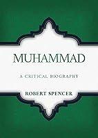 Algopix Similar Product 15 - Muhammad: A Critical Biography