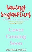 Algopix Similar Product 8 - Saving Sugarplum a billionaire romance