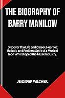 Algopix Similar Product 2 - THE BIOGRAPHY OF BARRY MANILOW