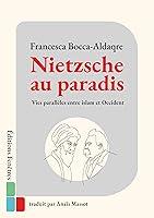 Algopix Similar Product 2 - Nietzsche au paradis Vies parallles