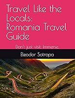 Algopix Similar Product 17 - Travel Like the Locals Romania Travel