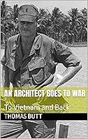 Algopix Similar Product 15 - An Architect Goes to War To Vietnam