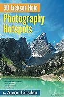 Algopix Similar Product 15 - 50 Jackson Hole Photography Hotspots A