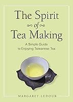 Algopix Similar Product 20 - The Spirit of Tea Making A Simple